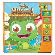Livro Musical O Sapo Não Lava o Pé: Cante e Aprenda com Sons Divertidos! - imagem 2