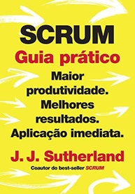 Scrum: Guia Prático para Máxima Produtividade e Resultados Excepcionais - imagem 2