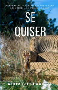 Se Quiser: Romance Emocionante Sobre Amor, Tempo e Coragem - imagem 1