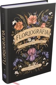 Floriografia: Descubra a Linguagem Secreta das Flores e Seus Significados - imagem 1