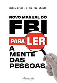 Manual do FBI para Ler Mentes: Descubra Segredos e Evite Enganos - imagem 2