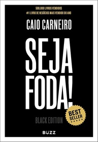 Seja Foda! Black Edition: Transforme Sua Vida e Alcance Resultados Incríveis - imagem 1