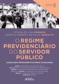 O Regime Previdenciário do Servidor Público: Guia Completo 4ª Ed - 2025 - imagem 1