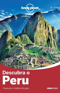 Guia Lonely Planet Descubra o Peru: Seu Roteiro Completo para Aventuras Inesquecíveis - imagem 1