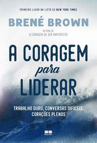 A Coragem para Liderar: Desbloqueie seu Potencial com Brené Brown - imagem 1