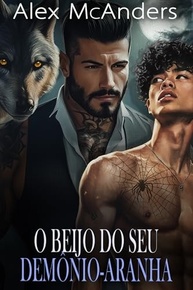 O Beijo do Seu Demônio-Aranha: Romance MM Lobisomens Máfia - Shifters Alfa Livro 1 - imagem 2