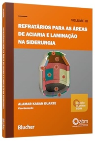 Refratários Essenciais: Aciaria e Laminação na Siderurgia - Volume 3 - imagem 2