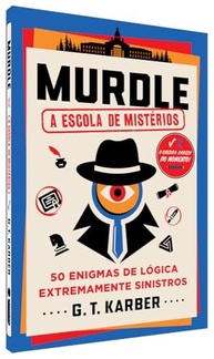 Murdle: A Escola de Mistérios - 50 Enigmas Sinistros para Detetives - imagem 4
