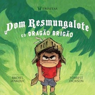 Dom Resmungalote e o Dragão Brigão: Livro Infantil sobre Emoções e Gratidão - imagem 2