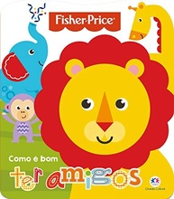 Fisher-Price - Como é Bom Ter Amigos | Livro Infantil sobre Amizade e Valores - imagem 2