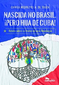 Nascida no Brasil, Filha de Cuba: Um Relato Revelador sobre a Revolução e a Medicina - imagem 2