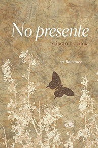 No Presente: Um Livro Inspirador Sobre Aceitação e Autodescoberta - imagem 2