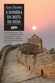 A Sombra da Rota da Seda: Uma Jornada Épica pelo Coração da Ásia - imagem 1