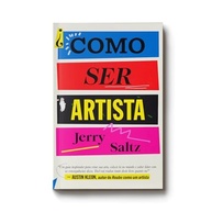 Como Ser Artista: O Guia Essencial de Jerry Saltz para Realizar Seu Sonho Criativo - imagem 4