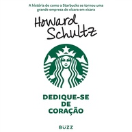 Dedique-se de Coração: A História Inspiradora da Starbucks - imagem 1