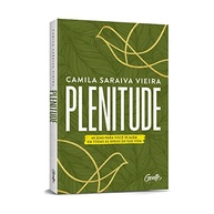 Plenitude: 40 Dias para Transformar Sua Vida e Ir Além - imagem 3