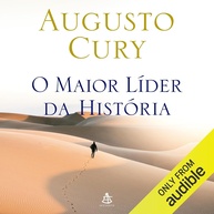 O Maior Líder da História: Transforme Sua Inteligência Emocional com Augusto Cury - imagem 1