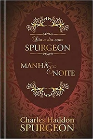 Dia a Dia com Spurgeon: Devocional Manhã e Noite para Fortalecer sua Fé - imagem 2