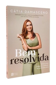 Bem Resolvida: Descubra Sua Confiança e Prazer com Cátia Damasceno - imagem 4