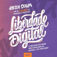 Liberdade Digital: O Guia Essencial para Empreender Online e Dominar suas Redes Sociais - imagem 1