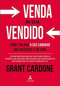 Venda ou Seja Vendido: Domine a Arte de Vender e Conquiste Sucesso - imagem 2