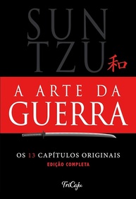 A Arte da Guerra: Estratégias Milenares para o Sucesso Pessoal e Profissional - imagem 1