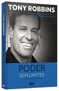 Poder Sem Limites: Desbloqueie Seu Sucesso Pessoal com a Nova Ciência de Tony Robbins - imagem 4