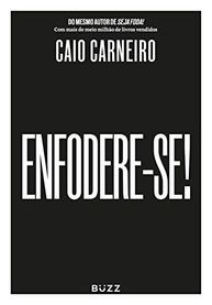 Enfodere-se: Conquiste o Sucesso com Estratégias Práticas de Caio Carneiro - imagem 2