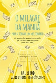 O Milagre da Manhã para se Tornar um Milionário: Desbloqueie o Sucesso Financeiro - imagem 2