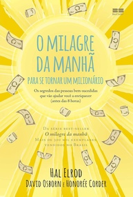 O Milagre da Manhã para se Tornar um Milionário: Desbloqueie o Sucesso Financeiro - imagem 1