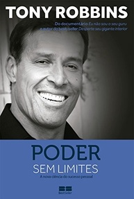 Poder Sem Limites: Desbloqueie Seu Sucesso Pessoal com a Nova Ciência de Tony Robbins - imagem 5
