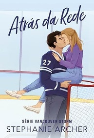 Atrás da Rede: Romance de Hóquei e Sucesso no TikTok (Vancouver Storm Livro 1) - imagem 2