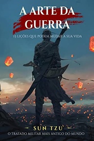 A Arte da Guerra: Domine a Estratégia Milenar de Sun Tzu - imagem 2