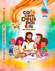 Café com Deus Pai Kids 2025: Descubra o Super-Herói Mais Poderoso! - imagem 1