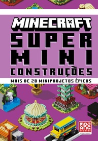 Minecraft: Super Miniconstruções - O Guia Oficial para Criar Projetos Épicos! - imagem 1