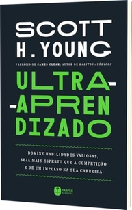 Ultra-Aprendizado: Domine Habilidades, Supere a Concorrência e Impulsione Sua Carreira - imagem 4