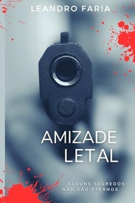 Amizade Letal: Suspense Nacional com Segredos e Reviravoltas - imagem 2