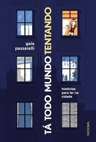 Tá todo mundo tentando: Histórias Cativantes para Ler na Cidade - imagem 1
