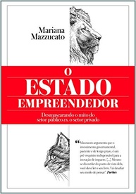 O Estado Empreendedor: O Papel Essencial do Governo na Inovação Tecnológica - imagem 2