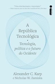 A República Tecnológica: Desvendando o Futuro do Ocidente e da Inovação - imagem 2
