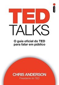 TED Talks: O Guia Oficial para Falar em Público e Transformar Ideias - imagem 2