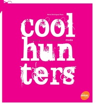 Coolhunters: Desvende os Segredos dos Caçadores de Tendências na Moda - imagem 1