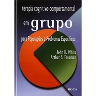 Terapia Cognitivo-Comportamental em Grupo: Guia Prático para Populações e Problemas Específicos - imagem 2