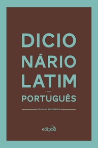 Dicionário Latim-Português Essencial: Termos e Expressões Clássicas - imagem 1