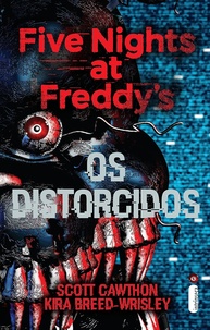 Os Distorcidos: Five Nights at Freddy's 2 - Mergulhe no Terror dos Animatrônicos - imagem 1
