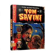 Tom Savini: Vida Monstruosa - A Biografia Oficial do Mestre do Terror - imagem 1