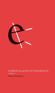Elementos do Estilo Tipográfico 4.0: O Guia Essencial de Robert Bringhurst - imagem 1