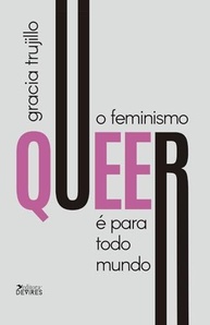 O Feminismo Queer é Para Todo Mundo: Desvendando Gênero, Sexualidade e Justiça Social - imagem 2