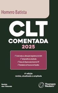 CLT Comentada 6ª Edição: Guia Essencial do Direito do Trabalho Atualizado - imagem 2
