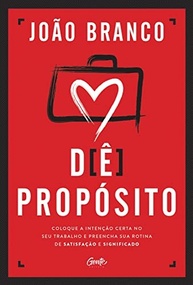 Dê Propósito ao Seu Trabalho: Encontre Satisfação e Significado na Rotina - imagem 2